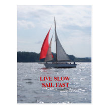 Live Slow Sail Fast Post Cards