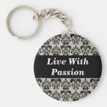 Live With Passion Black & White Damask Keychain