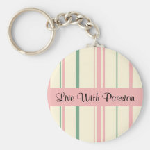 Live With Passion Pink  Green Stripe Key Chain