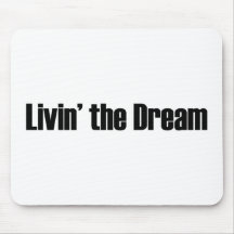 Living The Dream Mousemat