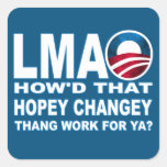 LMAO How'd that Hopey Changey Thang Work For Sticker