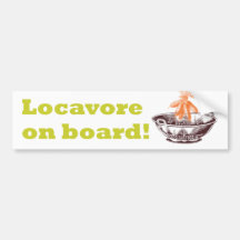 Locavore on board! Bumper Sticker