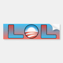 LOL Anti Obama Bumper Sticker