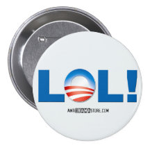 LOL at Obama Pin