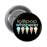 Lollipop Whisperer Pinback Button