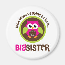 Look Whoos Going to be a Big Sister Owl Magnet