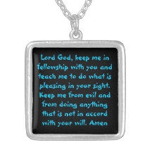 Lord God, keep me in fellowship with you prayer Ne Pendant