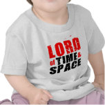 Lord of Time and Space Tshirts