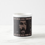 Los Locos Kick Your Ass Mug