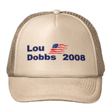 Lou dobbs 2008 Hat