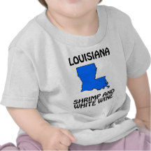 Louisiana - Shrimp and White Wine T Shirts