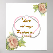 Love Biblical Message" Love Always Perseveres" Posters