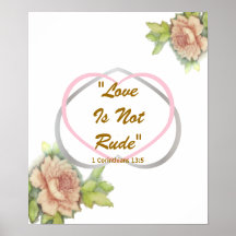 Love Biblical Message" Love Is Not Rude" Poster