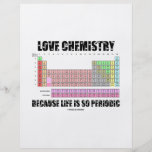 Love Chemistry Because Life Is So Periodic Personalized Flyer