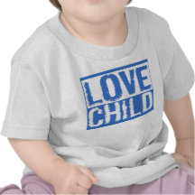 LOVE CHILD SHIRT