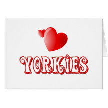 Love for Yorkies Greeting Card