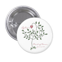 Love is deeply rooted Maid of Honour Button