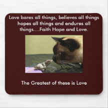 Love is The greatest of these. Mouse Pads