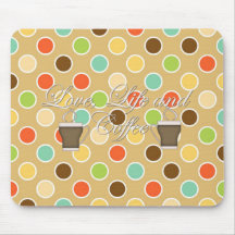 love life and Coffee Mousepads
