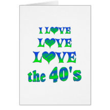 Love Love the 40s Greeting Card