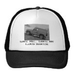 Love Me... Love My Land Rover . Cap Trucker Hat