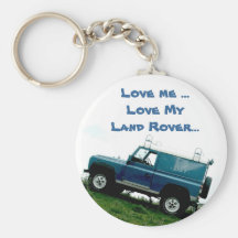 Love me ...Love My Land rover ...key chain