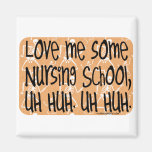 Love Me Some Nursing School Refrigerator Magnets