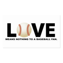 Love Means Nothing to a Baseball Fan Business Cards