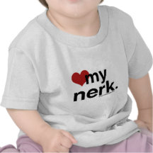 love my nerk tees