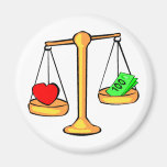 Love Or Money Magnets