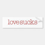 Love Sucks Bumper Stickers