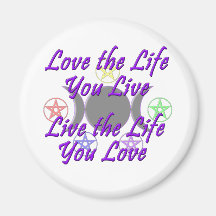 Love the Life You Live Magnet