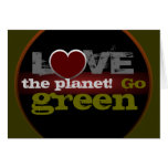 Love the Planet Go Green Greeting Card