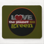 Love the Planet Go Green Mousepad