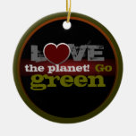 Love the Planet Go Green Ornament