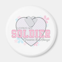 Loving My Soldier Magnet