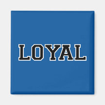 LOYAL in Team Colours Blue, Black and White Fridge Magnet