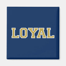LOYAL in Team Colours Blue, Gold and White Fridge Magnets