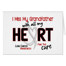 Lung Cancer I Miss My Grandfather Card