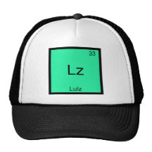Lz - Lulz Funny Meme Chemistry Element T-Shirt Trucker Hats