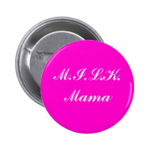M.I.L.K.Mama Buttons