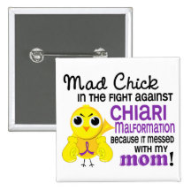 Mad Chick 2 Mum Chiari Malformation Pins