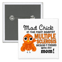 Mad Chick 2 Mum Multiple Sclerosis MS Button