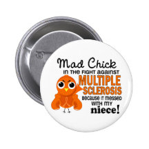 Mad Chick 2 Niece Multiple Sclerosis MS Buttons