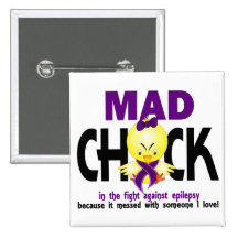 Mad Chick In The Fight Epilepsy Pinback Button
