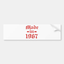 Made in 1967 designs bumper stickers