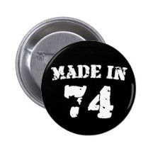 Made In 1974 Buttons