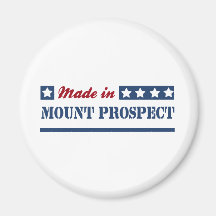 Made in Mount Prospect Magnets