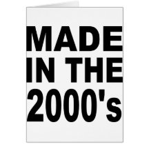Made in the 2000s - Birthday Greeting Cards