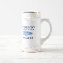 Mages Don't Kill People... Coffee Mugs